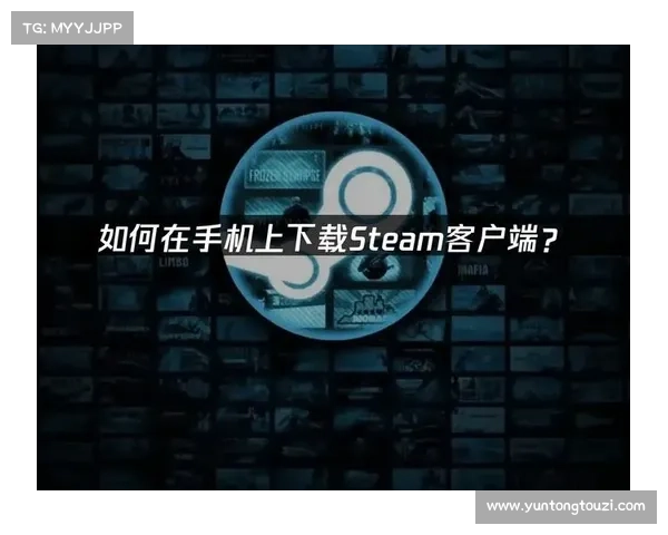 手机上安装STEAM应用的快速指南 手机上安装STEAM应用的快速指南